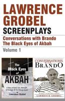 SCREENPLAYS: Conversations with Brando & The Black Eyes of Akbah 154810681X Book Cover