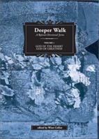 Deeper Walk: God of the Desert, God of Greatness, Vol. 1 0971457654 Book Cover