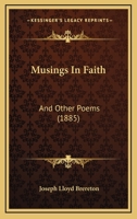 Musings in Faith, and Other Poems 111336338X Book Cover