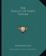 The Duality Of God's Nature 1425307485 Book Cover