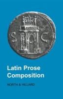Latin Prose Composition (Focus Classical Texts) 0865163081 Book Cover