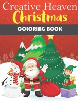 Creative Haven Christmas Coloring Book: Country christmas inspiration coloring book B09DMR37N3 Book Cover