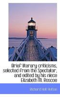 Brief Literary Criticisms (Essay & General Literary Index Reprint S.) 053012579X Book Cover