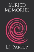 Buried Memories (True Love Never Dies) B08WP99L6Y Book Cover