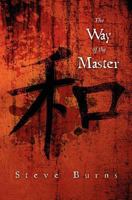 The Way of the Master 1461190606 Book Cover