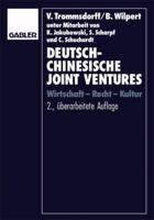 Deutsch-Chinesische Joint Ventures: Wirtschaft Recht Kultur 3409233865 Book Cover