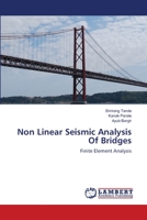 Non Linear Seismic Analysis Of Bridges: Finite Element Analysis 3659149756 Book Cover