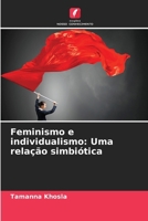 Feminismo e individualismo: Uma relação simbiótica 6207282183 Book Cover