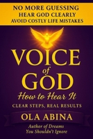 Voice of God: How To Hear It -No More Guessing B0FCS1GLFD Book Cover