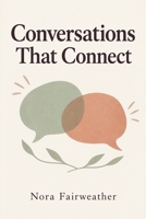 Conversations That Connect 2424852383 Book Cover
