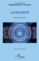La sécurité. Approche juridique (Harmattan Cameroun) (French Edition) 234321462X Book Cover