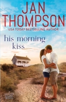 His Morning Kiss 1944188770 Book Cover