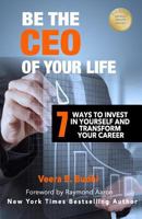 Be the CEO of Your Life: 7 Ways to Invest in Yourself and Transform Your Career 1541232054 Book Cover