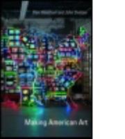 Making Art in America: A Critical Introduction 0415420709 Book Cover