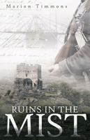 Ruins in the Mist 1490841806 Book Cover