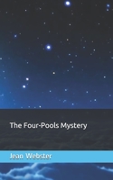 The Four Pools Mystery 1722857951 Book Cover