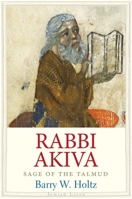 Rabbi Akiva: Sage of the Talmud 0300204876 Book Cover