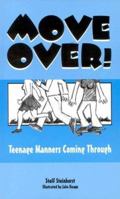 Move Over!: Teenage Manners Coming Through 0893905356 Book Cover