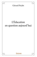 L'Éducation en question aujourd'hui (French Edition) 2414282053 Book Cover