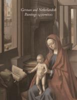 German And Netherlandish Paintings 1450-1600 (The Collections of the Nelson-Atkins Museum of Art) 0942614348 Book Cover