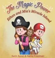 Ethan and Mia's Miracle Island: Books for Kids: The siblings are bored. This eBook teaches kids creativity, early learning, and values-while being a f 9659304609 Book Cover