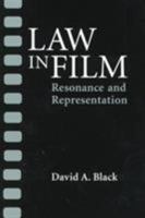 Law in Film: Resonance and Representation 0252067657 Book Cover
