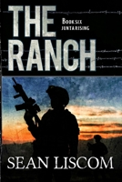 The Ranch: Junta Rising 1647380510 Book Cover