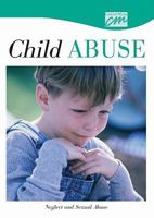 Child Abuse and Neglect: Neglect and Sexual Abuse (CD) 1602322236 Book Cover