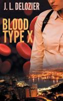 Blood Type X 1947966162 Book Cover