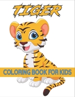 Tiger Coloring Book For Kids: Coloring Books for Kids Ages 4-8 (BestColoring Books for Kids) B092PB9FNT Book Cover