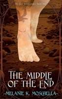 The Middle of the End (The Raek Riders) B0CL8VSDWP Book Cover