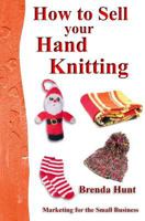 How to Sell Your Hand Knitting 1500190446 Book Cover