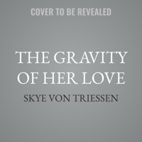 The Gravity of Her Love B0GPZRJG9R Book Cover