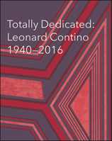 Totally Dedicated: Leonard Contino 1940-2016 057846473X Book Cover