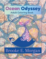 Ocean Odyssey: Adult Coloring Book (Color Me Happy series) B0CT8MFHCQ Book Cover