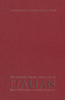 The Sounds, Forms, and Uses of Italian: An Introduction to Italian Linguistics 0802083382 Book Cover