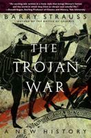 The Trojan War: A New History 0743264428 Book Cover