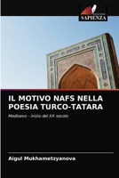 IL MOTIVO NAFS NELLA POESIA TURCO-TATARA: Medioevo - inizio del XX secolo 6203493694 Book Cover