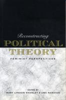 Reconstructing Political Theory: Feminist Perspectives 0271017252 Book Cover
