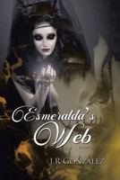 Esmeralda's Web: Book 2 1645508226 Book Cover
