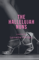 The Hallelujah Nuns (Kicking Ass in Divine) B0DRMW8V91 Book Cover