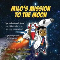 Milo's Mission to the Moon 1733663703 Book Cover