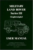 Land Rover (Mil) Ser 3(Lt Wt) User Mnl (Official Handbooks) 1855200155 Book Cover