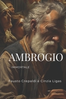 AMBROGIO: Immortale B0CKY8872K Book Cover