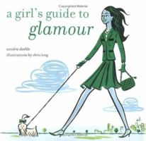 A Girl's Guide to Glamour 1841728586 Book Cover