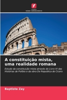 A constituição mista, uma realidade romana (Portuguese Edition) 6630178548 Book Cover