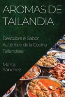 Aromas de Tailandia: Descubre el Sabor Auténtico de la Cocina Tailandesa (Spanish Edition) 1835594271 Book Cover