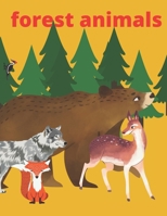 Forest Animals: Coloring Book About Forest Animal WQith Descriptions Beautiful Gift For Children B08QBQL4WM Book Cover