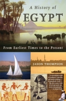 A History of Egypt: From Earliest Times to the Present