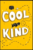 It's Cool To Be Kind 1671248058 Book Cover
